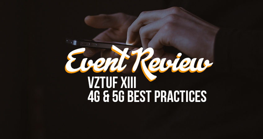 Event Review - Verizon 4G and 5G Best Practices