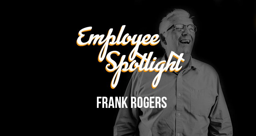 Employee Spotlight Banner - Frank Rogers